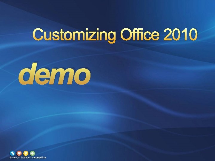 Customizing Office 2010 demo 