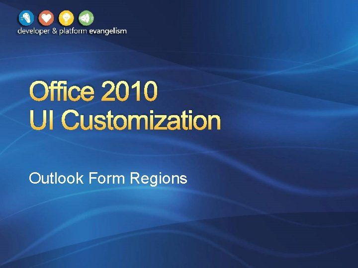Office 2010 UI Customization Outlook Form Regions 