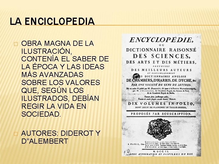 LA ENCICLOPEDIA � OBRA MAGNA DE LA ILUSTRACIÓN, CONTENÍA EL SABER DE LA ÉPOCA