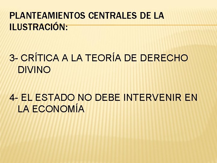 PLANTEAMIENTOS CENTRALES DE LA ILUSTRACIÓN: 3 - CRÍTICA A LA TEORÍA DE DERECHO DIVINO