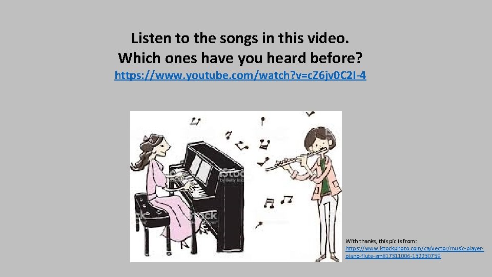 Listen to the songs in this video. Which ones have you heard before? https: