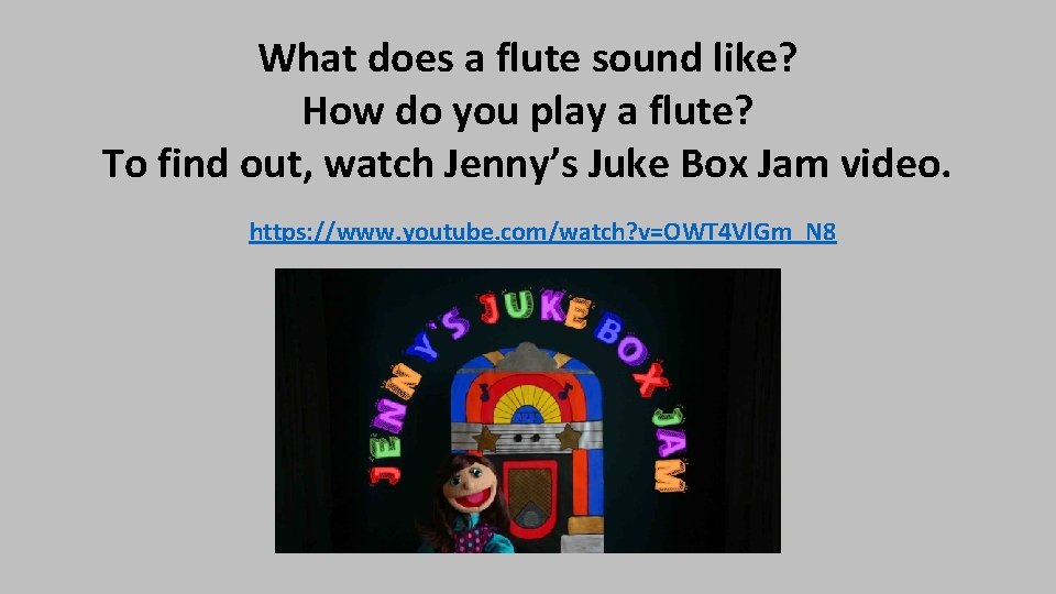 What does a flute sound like? How do you play a flute? To find