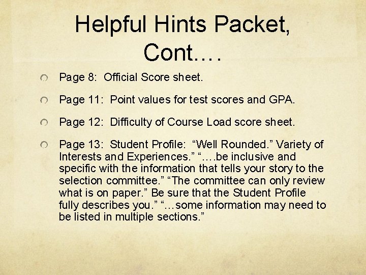 Helpful Hints Packet, Cont…. Page 8: Official Score sheet. Page 11: Point values for