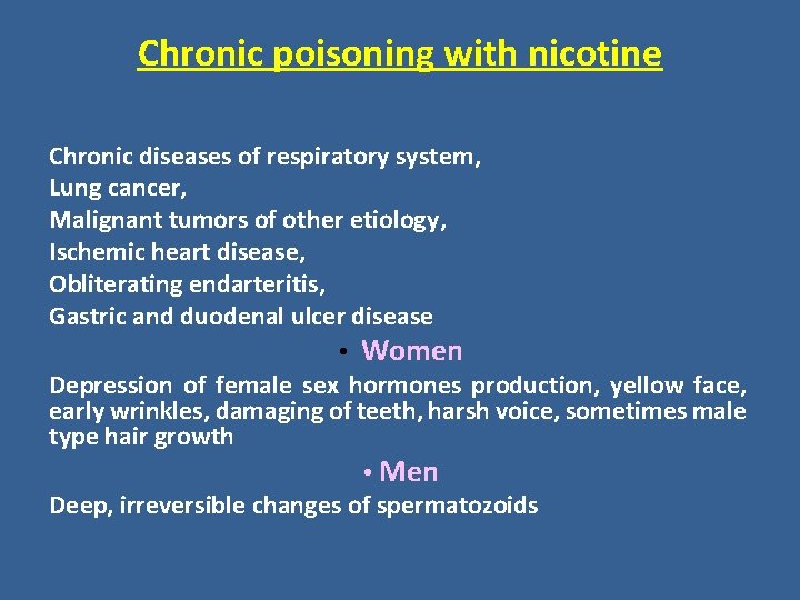 Chronic poisoning with nicotine Chronic diseases of respiratory system, Lung cancer, Malignant tumors of Chronic poisoning with nicotine Chronic diseases of respiratory system, Lung cancer, Malignant tumors of