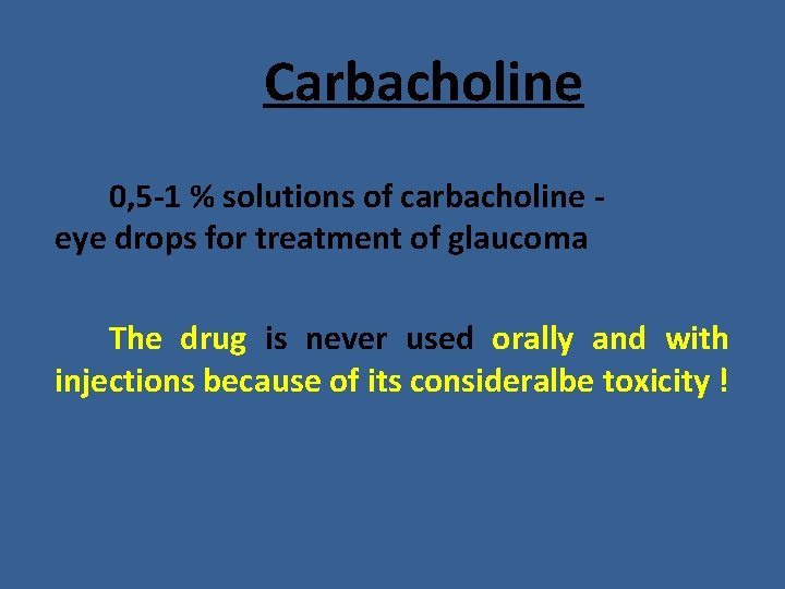 Carbacholine 0, 5 -1 % solutions of carbacholine eye drops for treatment of glaucoma Carbacholine 0, 5 -1 % solutions of carbacholine eye drops for treatment of glaucoma