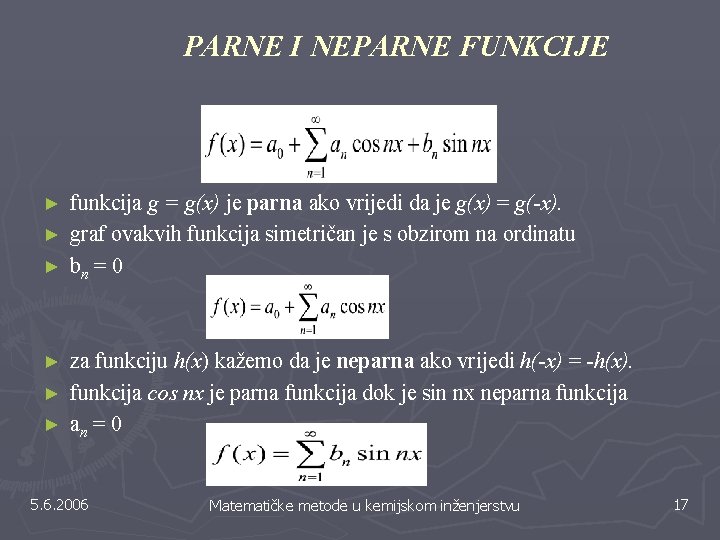 PARNE I NEPARNE FUNKCIJE funkcija g = g(x) je parna ako vrijedi da je PARNE I NEPARNE FUNKCIJE funkcija g = g(x) je parna ako vrijedi da je