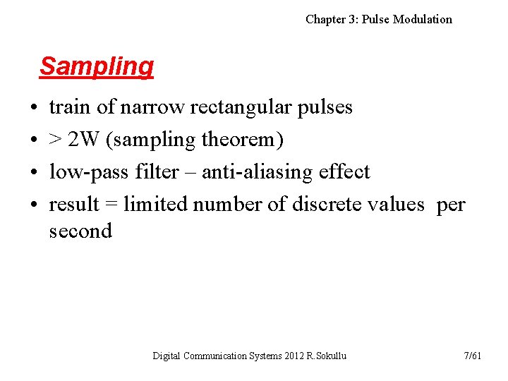 Chapter 3: Pulse Modulation Sampling • • train of narrow rectangular pulses > 2