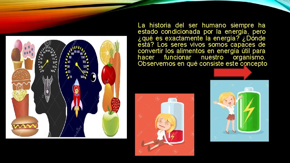 La historia del ser humano siempre ha estado condicionada por la energía, pero ¿qué