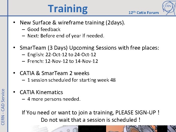 Training 12 th Catia Forum • New Surface & wireframe training (2 days). – Training 12 th Catia Forum • New Surface & wireframe training (2 days). –