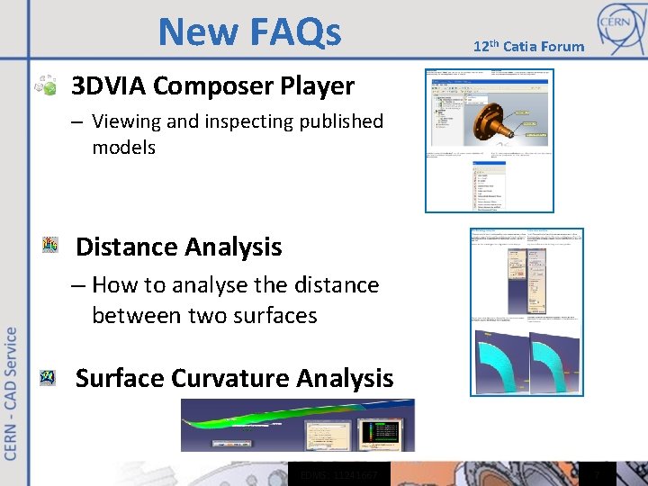 New FAQs 12 th Catia Forum • 3 DVIA Composer Player – Viewing and New FAQs 12 th Catia Forum • 3 DVIA Composer Player – Viewing and