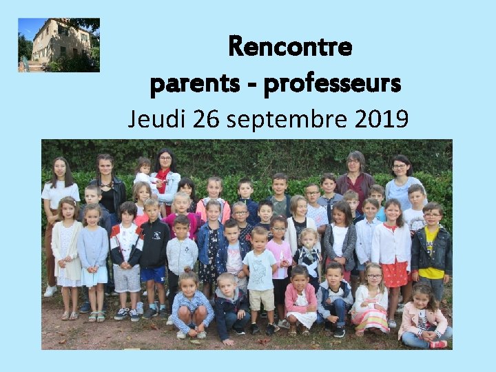 Rencontre parents - professeurs Jeudi 26 septembre 2019 