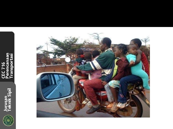 Jurusan Teknik Sipil CEC 716 Perencanaan Transportasi 