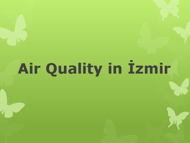 Air Quality in İzmir 