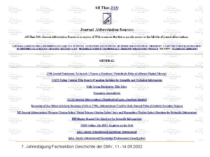 Journal Abbreviation Sources 7. Jahrestagung Fachsektion Geschichte der DMV, 11. -14. 09. 2002 