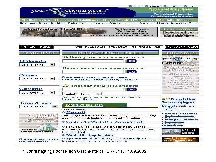 Your Dictionary. com 7. Jahrestagung Fachsektion Geschichte der DMV, 11. -14. 09. 2002 