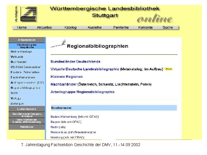 Bsp: WLB 7. Jahrestagung Fachsektion Geschichte der DMV, 11. -14. 09. 2002 