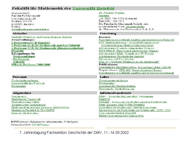 Math. Uni Bielefeld 7. Jahrestagung Fachsektion Geschichte der DMV, 11. -14. 09. 2002 