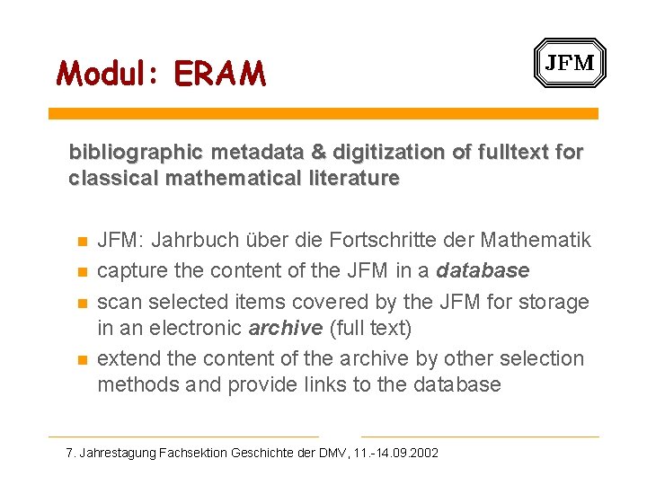 Modul: ERAM bibliographic metadata & digitization of fulltext for classical mathematical literature n n