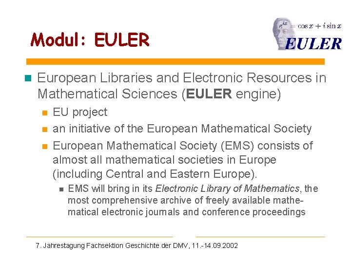 Modul: EULER n European Libraries and Electronic Resources in Mathematical Sciences (EULER engine) n
