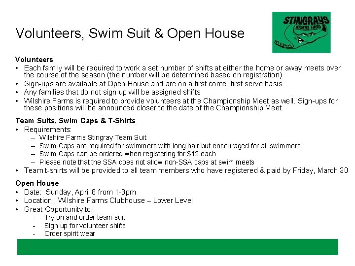 Volunteers, Swim Suit & Open House Volunteers • Each family will be required to Volunteers, Swim Suit & Open House Volunteers • Each family will be required to
