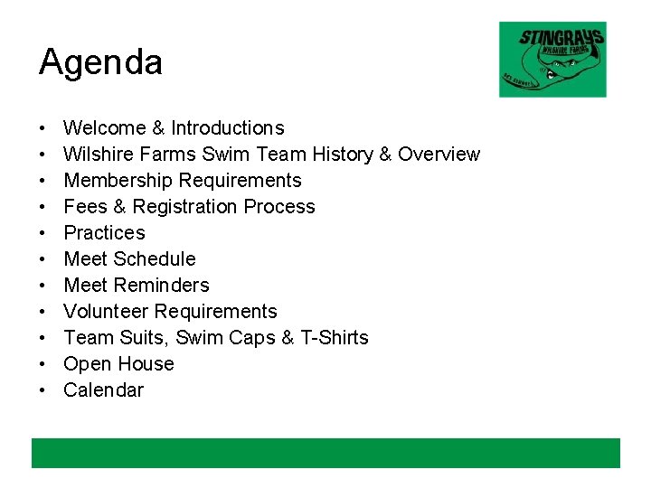 Agenda • • • Welcome & Introductions Wilshire Farms Swim Team History & Overview Agenda • • • Welcome & Introductions Wilshire Farms Swim Team History & Overview