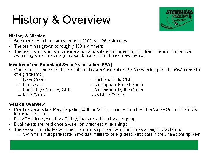 History & Overview History & Mission • Summer recreation team started in 2009 with