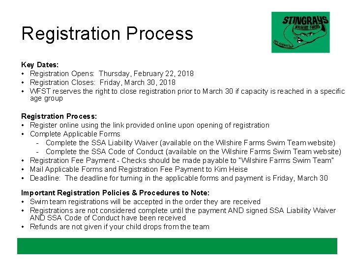 Registration Process Key Dates: • Registration Opens: Thursday, February 22, 2018 • Registration Closes: