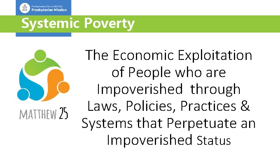 Systemic Poverty The Economic Exploitation of People who are Impoverished through Laws, Policies, Practices