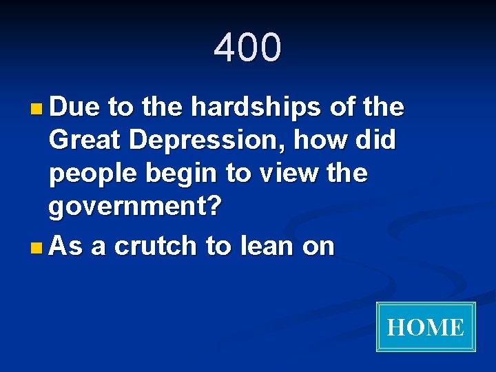 400 n Due to the hardships of the Great Depression, how did people begin
