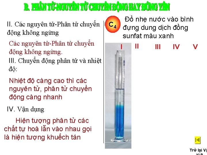 II. Các nguyên tử-Phân tử chuyển động không ngừng. III. Chuyển động phân tử