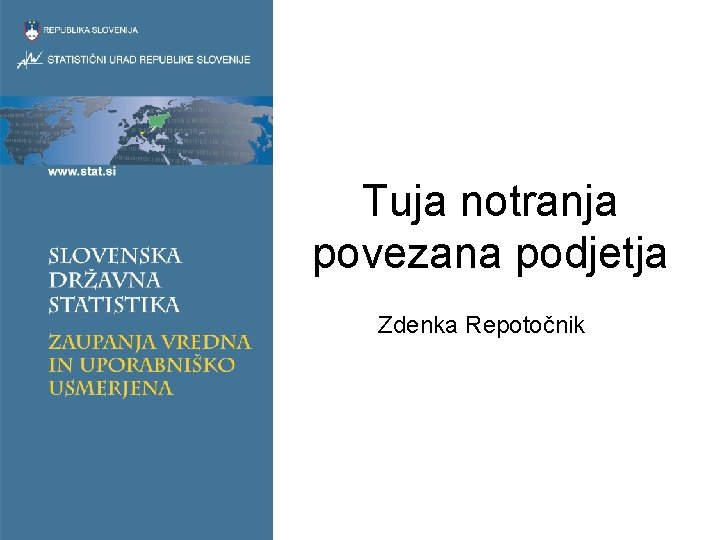 Tuja notranja povezana podjetja Zdenka Repotočnik 