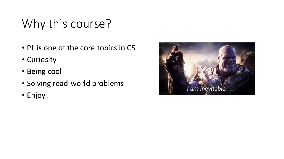 Why this course? • PL is one of the core topics in CS •