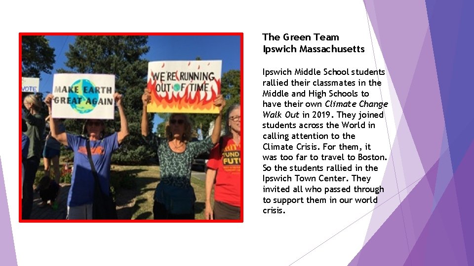 The Green Team Ipswich Massachusetts Ipswich Middle School students rallied their classmates in the