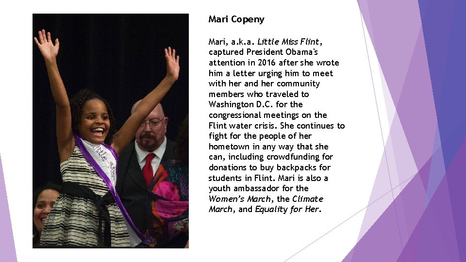 Mari Copeny Mari, a. k. a. Little Miss Flint, captured President Obama's attention in