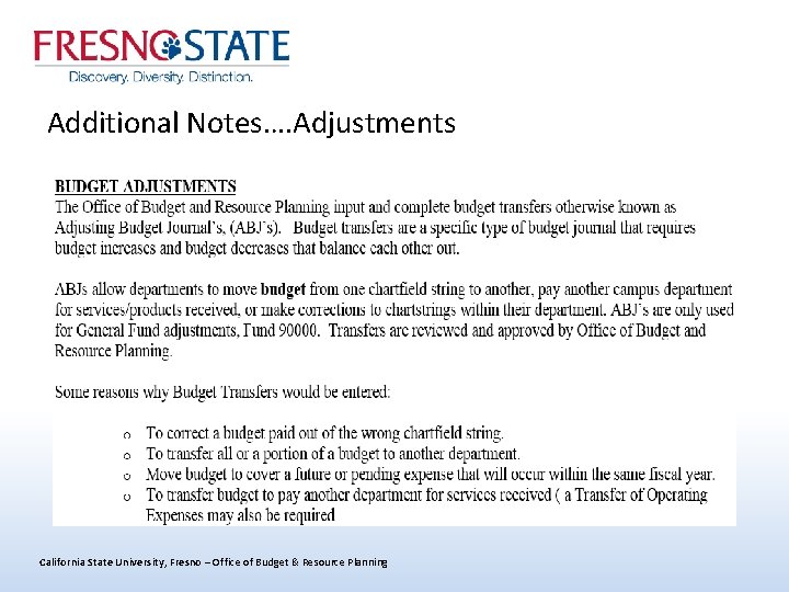 Additional Notes…. Adjustments California State University, Fresno – Office of Budget & Resource Planning