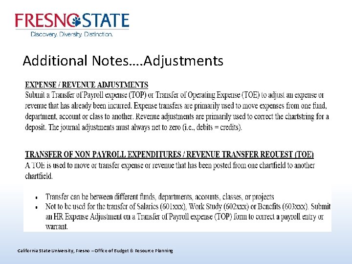 Additional Notes…. Adjustments California State University, Fresno – Office of Budget & Resource Planning