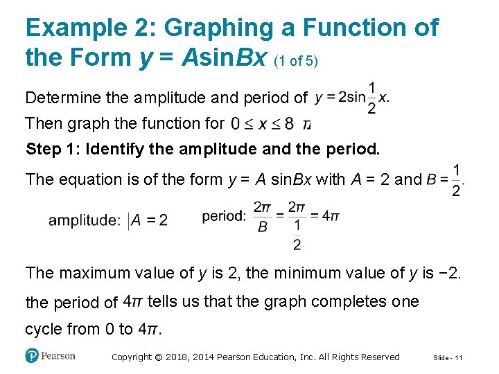 Example 2: Graphing a Function of the Form y = Asin. Bx (1 of