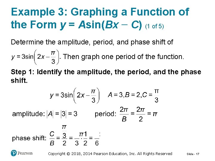 Example 3: Graphing a Function of the Form y = Asin(Bx − C) (1