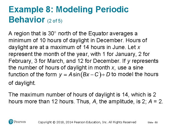 Example 8: Modeling Periodic Behavior (2 of 5) A region that is 30° north