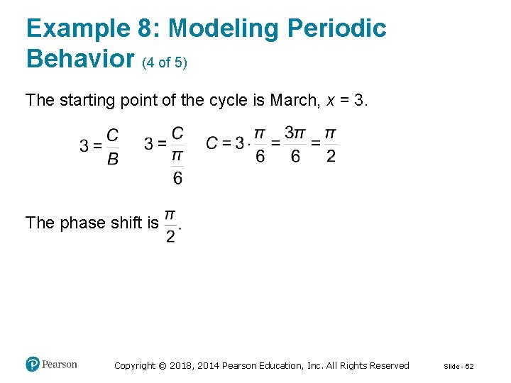 Example 8: Modeling Periodic Behavior (4 of 5) The starting point of the cycle