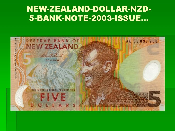 NEW-ZEALAND-DOLLAR-NZD 5 -BANK-NOTE-2003 -ISSUE. . . 