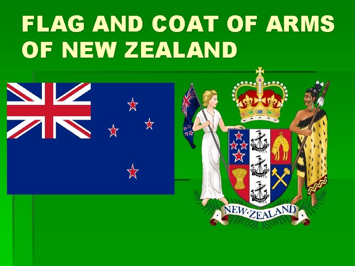 FLAG AND СOAT OF ARMS OF NEW ZEALAND 