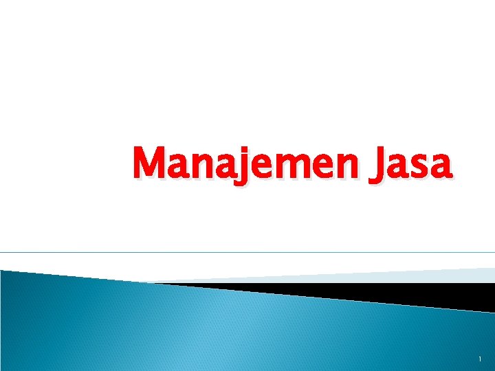 Manajemen Jasa 1 