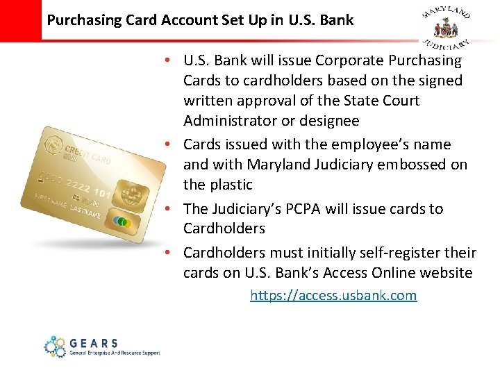 Purchasing Card Account Set Up in U. S. Bank • U. S. Bank will