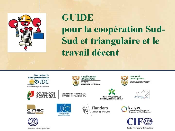 GUIDE pour la coopération Sud et triangulaire et le travail décent 