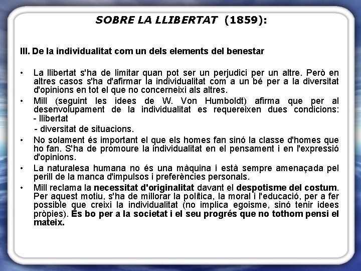 SOBRE LA LLIBERTAT (1859): III. De la individualitat com un dels elements del benestar