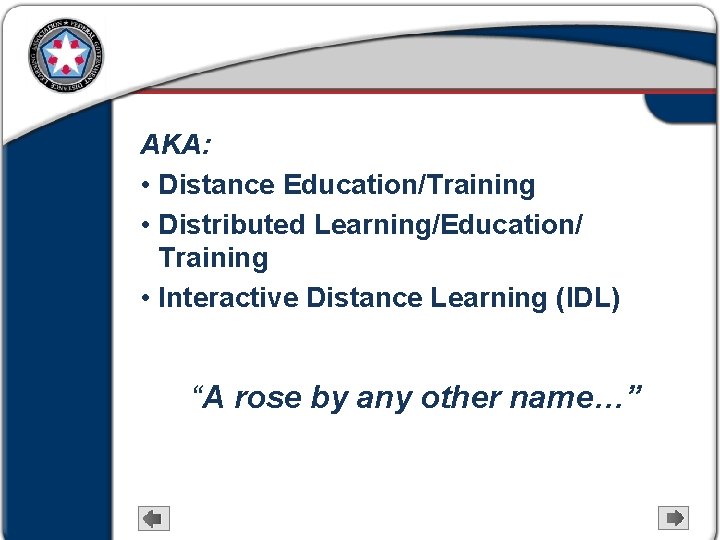 Media Selection for Distance Learning Objectives Introduce Distance