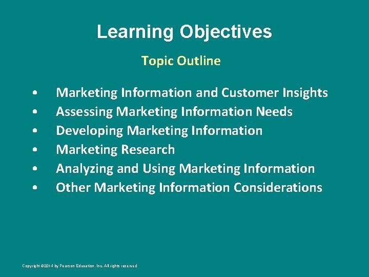 Learning Objectives Topic Outline • • • Marketing Information and Customer Insights Assessing Marketing