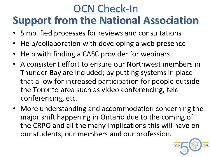 OCN Check-In Support from the National Association Simplified processes for reviews and consultations Help/collaboration