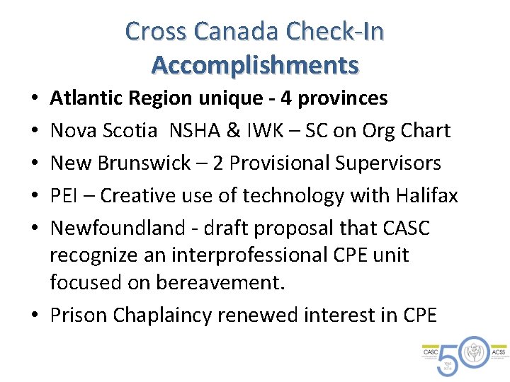 Cross Canada Check-In Accomplishments Atlantic Region unique - 4 provinces Nova Scotia NSHA & Cross Canada Check-In Accomplishments Atlantic Region unique - 4 provinces Nova Scotia NSHA &